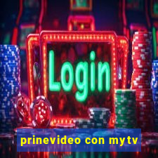 prinevideo con mytv